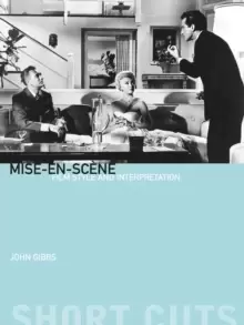 Image of Mise-en-scene - Film Style and Interpretation