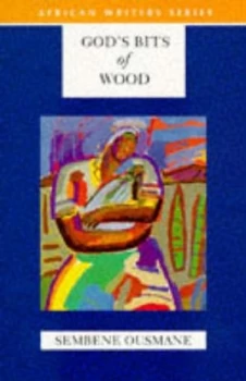 Image of Gods Bits of Wood by Sembene Ousmane Paperback