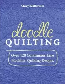 Image of Doodle Quilting by Cheryl Malkowski
