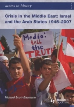 Image of Crisis in the Middle East by Michael Scott-Baumann Paperback