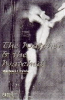 Image of The Watcher and the Watched by Michael Crawley Paperback