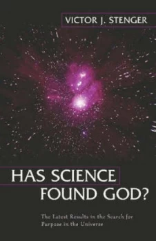 Image of Has Science Found God by Victor J. Stenger Hardback