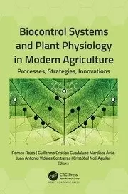 Image of Biocontrol Systems and Plant Physiology in Modern Agriculture Processes Strategies Innovations