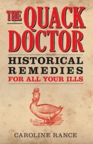 Image of The quack doctor by Caroline Rance