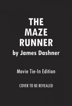 Image of The Maze Runner Movie Tie-In Edition maze Runner Book One by James Dashner Book