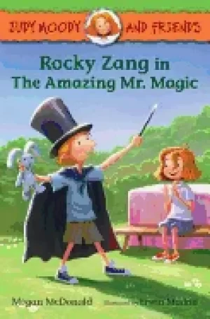 Image of judy moody and friends rocky zang in the amazing mr magic