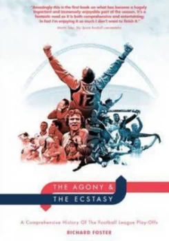 Image of The Agony and the Ecstasy by Richard Foster Hardback