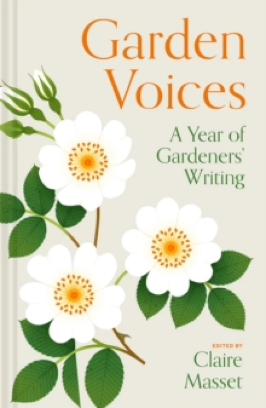 Image of Garden Voices : A year of gardeners writing Hardback
