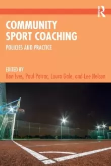 Image of Community Sport Coaching : Policies and Practice