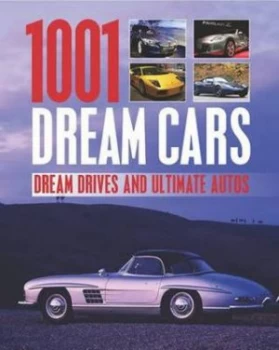 Image of 1001 Dream Cars by Richard Dredge Hardback