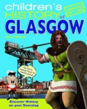 Image of Childrens History of Glasgow by D. a Nelson Hardback