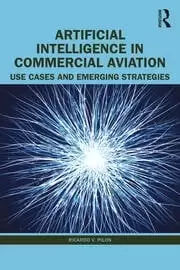 Image of Artificial Intelligence in Commercial Aviation Use Cases and Emerging Strategies