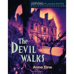 Image of Oxford Playscripts: The Devil Walks by Anne Fine (Paperback, 2013)