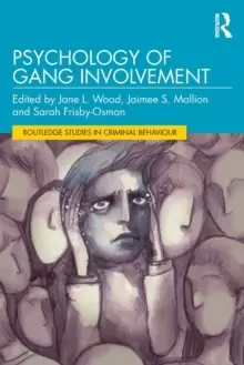 Image of Psychology of Gang Involvement