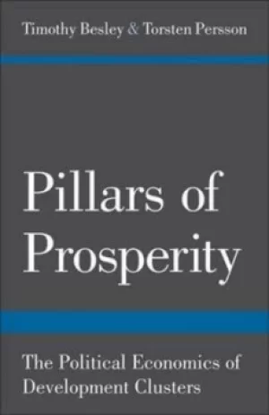 Image of Pillars of prosperity by Timothy Besley