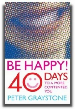 Image of Be Happy by Peter Graystone Book