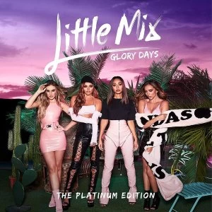 image of Little Mix - Glory Days: The Platinum Edition CD