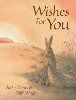 Image of Wishes for You by Adle Geras and Cliff Wright Hardback