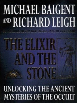 Image of The Elixir and the Stone by Michael Baigent and Richard Leigh Book