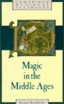 Image of Magic in the Middle Ages by Richard Kieckhefer Paperback