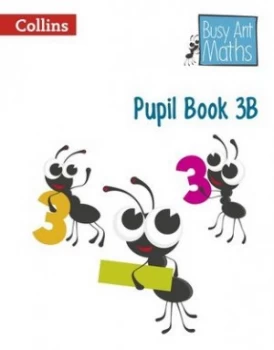 Image of Busy Ant Maths. Pupil Book 3b by Jeanette Mumford Paperback
