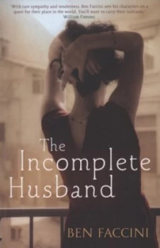 Image of The Incomplete Husband by Ben Faccini Paperback