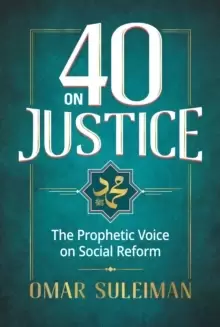 Image of 40 on Justice : The Prophetic Voice on Social Reform