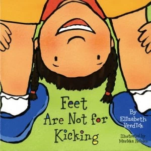 Image of Feet Are Not for Kicking by Elizabeth Verdick Hardback
