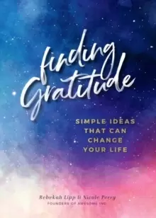 Image of Finding Gratitude : Simple Ideas That Can Change Your Life Volume 6