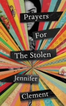 Image of Prayers for the Stolen by Jennifer Clement Hardback