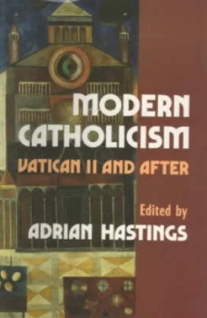 Image of Modern Catholicism by Adrian Hastings Book
