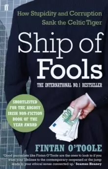 Image of Ship of Fools : How Stupidity and Corruption Sank the Celtic Tiger