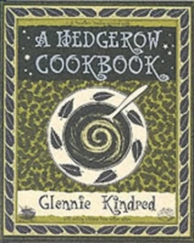 Image of A Hedgerow Cookbook by Glennie Kindred Paperback
