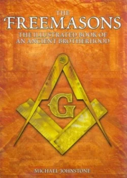 Image of The Freemasons by Michael Johnstone Hardback