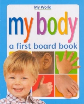 Image of My Body by Steve Gorton and Andy Crawford and Deborah Murrell Hardback