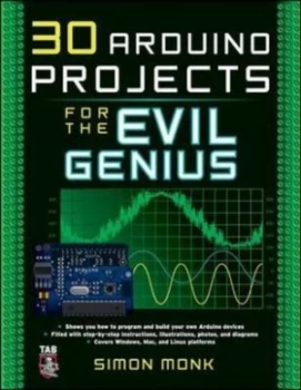 Image of 30 Arduino Projects for the Evil Genius by Simon Monk Paperback