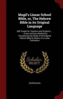 Image of Magils Linear School Bible or the Hebrew Bible in Its Original Language by Joseph Magil Hardback