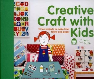 Image of Creative craft with kids by Jane Foster