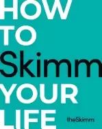 Image of how to skimm your life