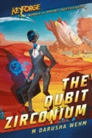 Image of qubit zirconium a keyforge novel