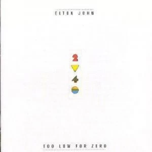 Image of Too Low For Zero by Elton John CD Album