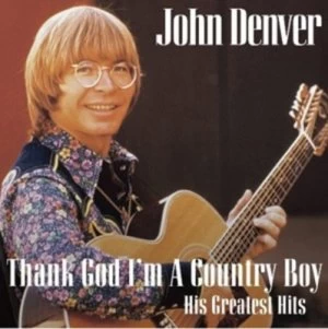 Image of Thank God Im a Country Boy His Greatest Hits by John Denver CD Album