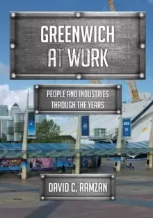 Image of Greenwich at Work : People and Industries Through the Years
