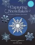 Image of capturing snowflakes winters frozen artistry
