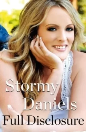 Image of Full disclosure by Stormy Daniels