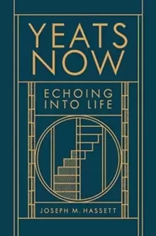 Image of Yeats Now : Echoing into Life
