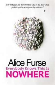 Image of Everybody Knows This Is Nowhere by Alice Furse Paperback