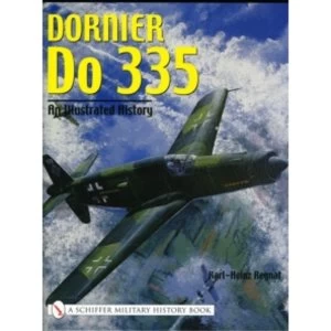 Image of Dornier Do 335 : An Illustrated History