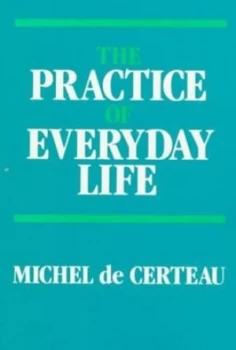 Image of The Practice of Everyday Life Paperback