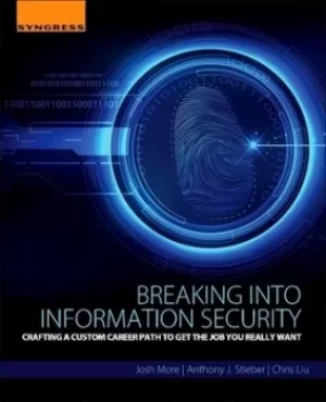 Image of Breaking into information security by Josh More